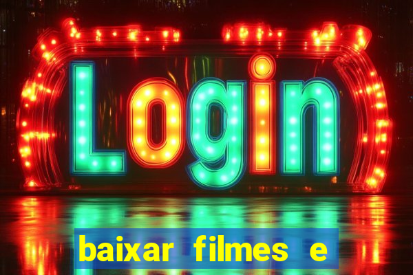 baixar filmes e series em mp4